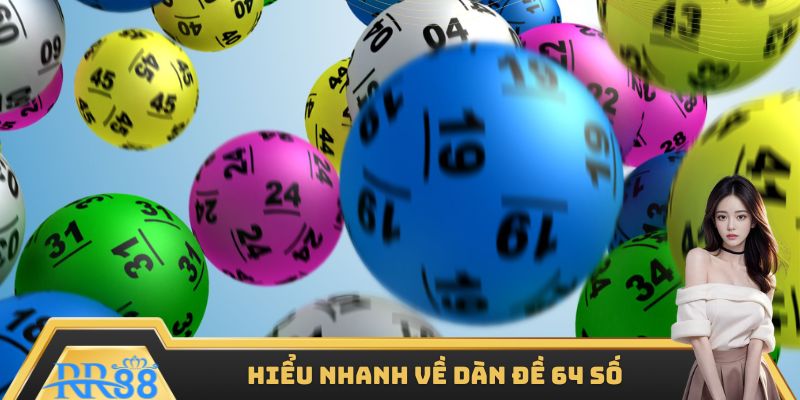 Hiểu chính xác về dàn đề 64 số